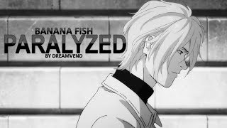 [Banana fish] || {Ash x Eiji} ~ PARALYZED