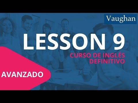 Lesson 9 - Advanced Level | Vaughan's Free English Learning Course