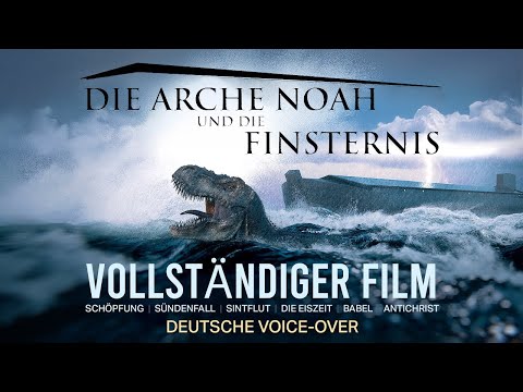Die Arche Noah und die Finsternis Vollständiger Film - The Ark and the Darkness (GERMAN DUB)