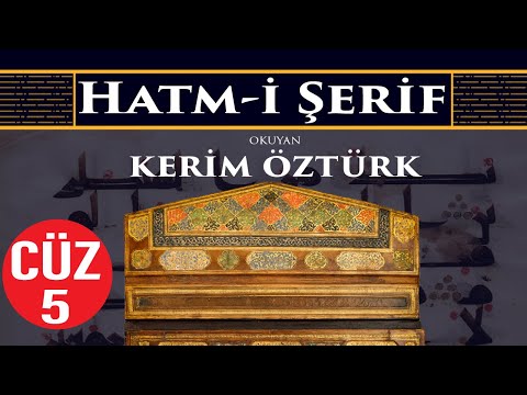 Kur'an-ı Kerim | Hatm-i Şerif |  5.CÜZ | KERİM ÖZTÜRK