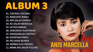 Download lagu ANIS MARCELLA - ALBUM 3 mp3 Download lagu ANIS MARCELLA - ALBUM 3 mp3