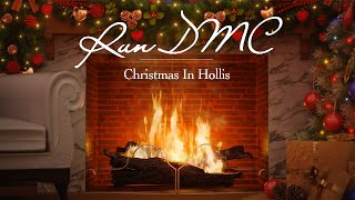 Run–D.M.C. – Christmas In Hollis (Official Yule Log)