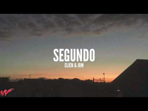 Clien & Jom - Segundo (Prod. By Pacific) Lyrics