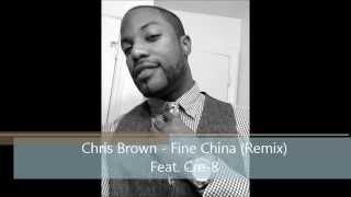 Chris Brown Fine China (Remix) feat. Cre-8