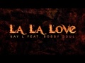 La La Love-Kay L feat. Bobby Soul