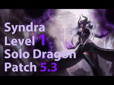 League of Legends: Syndra Level 1 Solo Dragon Season 5 (Patch 5.3)