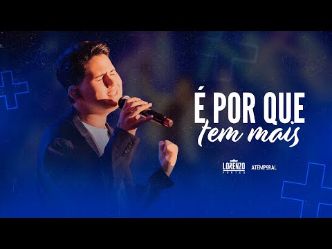É Porque Tem Mais - Lorenzo Fortes