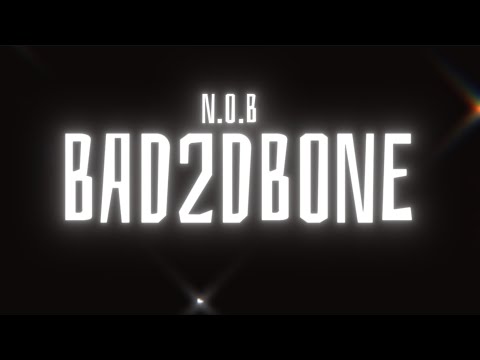 BAD2DBONE - NOB TSG ( Official Lyric Video )