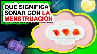 Qué significa soñar con la menstruación | Libro De Oniromancia