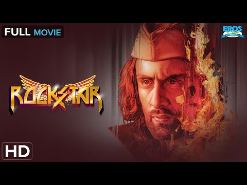 Rockstar (HD) | Ranbir Kapoor, Nargis Fakhri | Imtiaz Ali | A. R. Rahman Musical Hit Full Movie