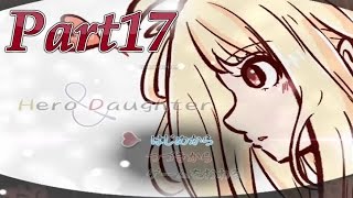 【ゆっくり実況プレイ】 Hero and Daughterは初心に返らなくても面白い part17
