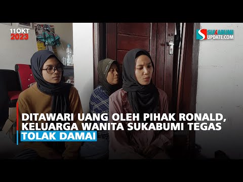 Ditawari Uang oleh Pihak Ronald, Keluarga Wanita Sukabumi Tegas Tolak Damai