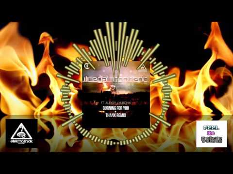 ilLegal Content - Burning For You ft. Alexey Lyubchik