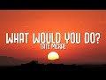 Tate McRae What Would You Do Lyrics