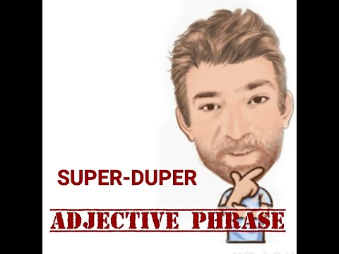 English Tutor Nick P Adjective Phrase (141) Super Duper - Origin