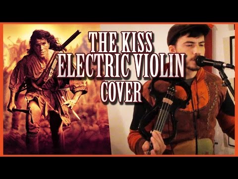 The Kiss: ELECTRIC VIOLIN Cover | Last of the Mohicans