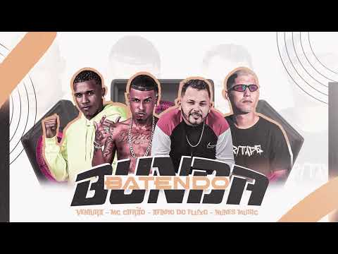 AFINHO DO FLUXO, CIFRÃO, VENTURA E NUNES MUSIC - BUNDA BATENDO BREGA SWINGUEIRA - 2023 2024