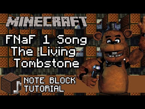 FNaF Song 1 - The Living Tombstone - Minecraft Note Block Tutorial