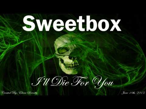 Sweetbox - I'll Die for You (Smooth Radio Mix)