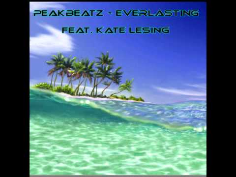 PeakBeatz - Everlasting (Feat. Kate Lesing)