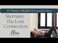 Simply Show Up 30 Minutes Mindful Movement Class - Sternum, The Lost Connection