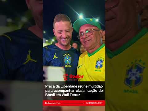 Praça da Liberdade reúne multidão para acompanhar classificação do Brasil em Wall Ferraz