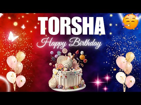 TORSHA Happy Birthday to you|| Happy Birthday Song TORSHA🎂🎈 #birthday #happybirthdaysong #torsha
