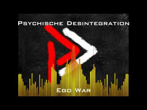Psychische Desintegration - Ego War