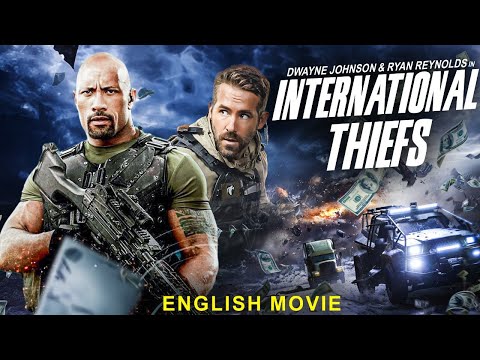 Dwayne Johnson & Ryan Reynolds Is INTERNATIONAL THIEFS - Hollywood Action Thriller Movie In English