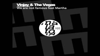 Vinjay , The Vegas feat. Martha - We Are Not Famous (Original Mix) OFFICIAL TEASER VIDEO