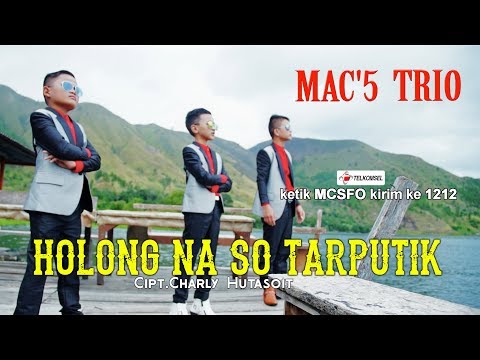 MAC'S Trio - Holong Na So Tarputik [OFFICIAL] [ SMS MCSFO kirim ke 1212 ]