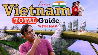 Vietnam Complete Budget Trip Guide from India using MAP - Including 11 Days itinerary with Costing