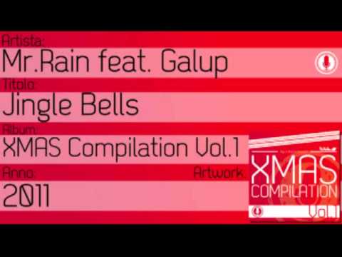 03 - Jingle Bells - Mr. Rain feat. Galup - Xmas Compilation Vol.1 - Rap In Brescia