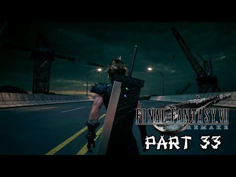 Final Fantasy VII Remake Gameplay Walkthrough Part 33 | No Commentary