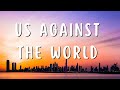 Strandz - Us Against The World (Lyrics)