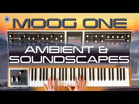 Moog One Ambient & Soundscapes