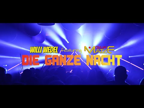 Willi Wedel feat. Deejay Matze - Die ganze Nacht