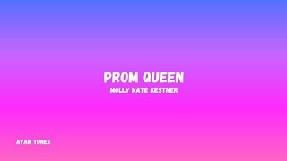 Prom Queen — Molly Kate Kestner