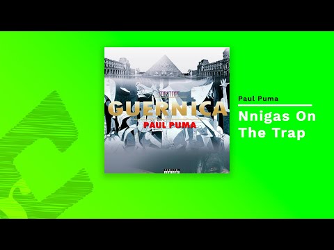 Paul Puma - Nnigas On The Trap