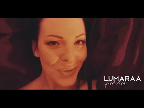 Lumaraa - Fick Dich (Video) (2015) ► LP: Gib mir mehr ◄