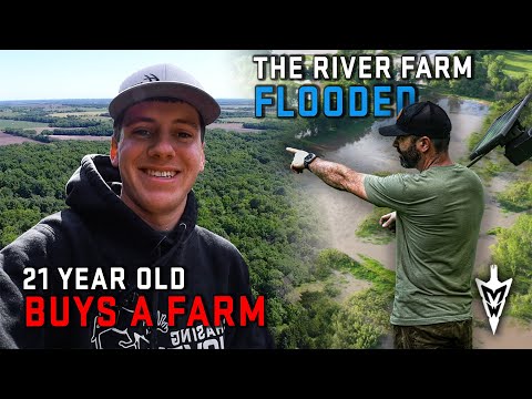 Nolan Buys His First Farm At 21 Years Old, The River Farm FLOODED #hunting #bowhunting