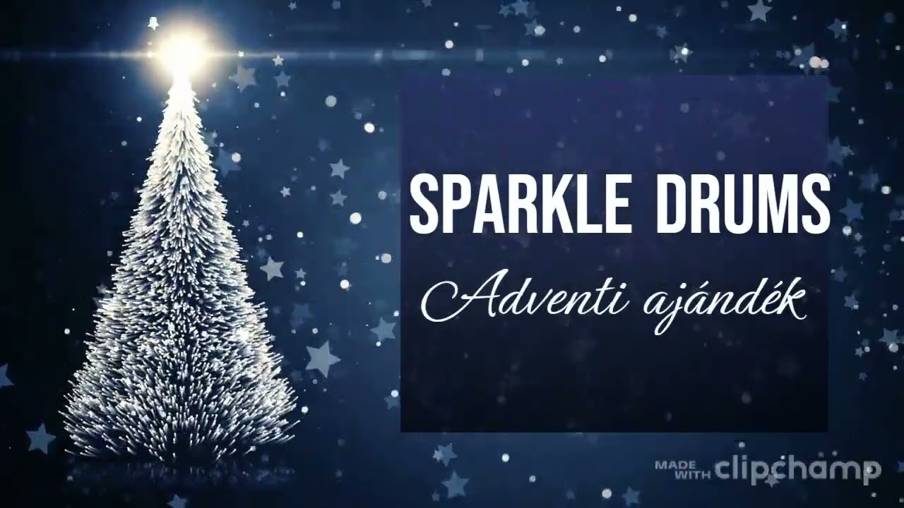 Sparkle Drums - Advent 2022.