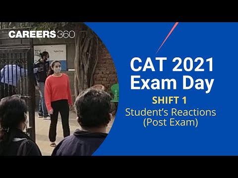 CAT 2021 Students Reactions Shift 1 (Post-Exam) | Exam Analysis, Difficulty Level, Expected Cutoff