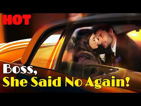 🆕🔥Boss, She Said No Again! #drama #romantic #englishdrama #boss