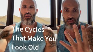 ✨ The Cycles That Make You Look Old ........By Rami Jabali