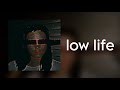 Low Life (tiktok remix) | the weeknd verse