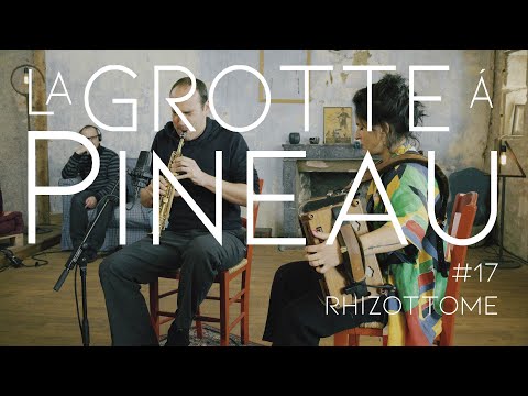 La grotte à Pineau and Rhizottome