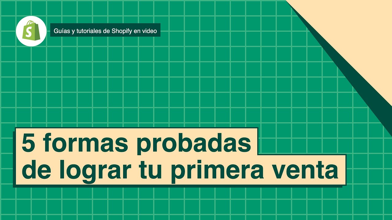 5 formas probadas de lograr tu primera venta