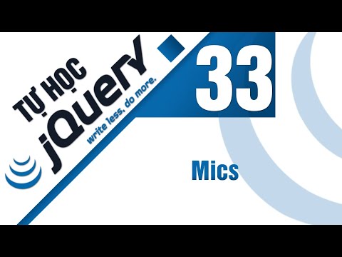 Lập trình jQuery Bài 33 Traversing Mics