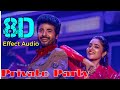 Private Party Don 8D Effect Audio Song USE IN HEADPHONE Like And Share